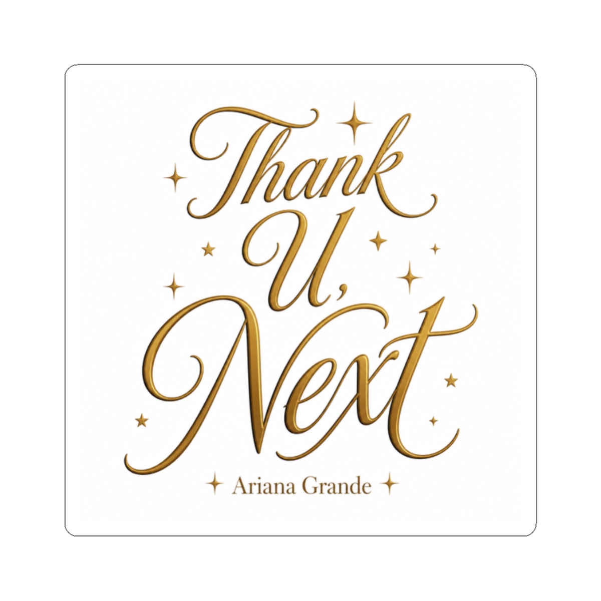 Ariana Grande "Thank U, Next" Sticker