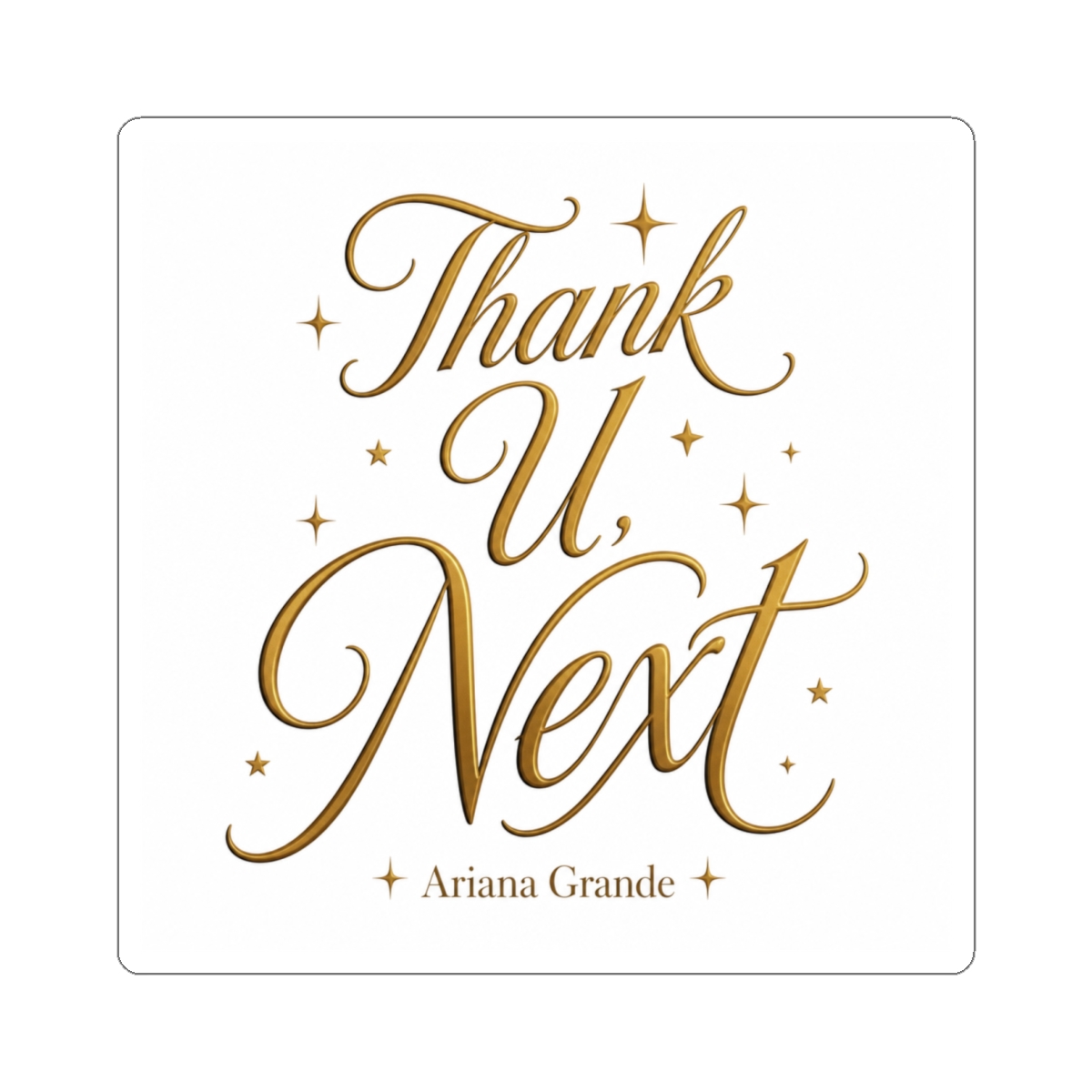 Ariana Grande "Thank U, Next" Sticker