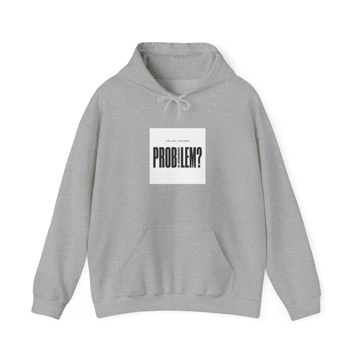 Ariana Grande "Problem?" Hoodie